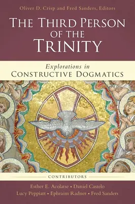 La tercera persona de la Trinidad: Exploraciones en dogmática constructiva - The Third Person of the Trinity: Explorations in Constructive Dogmatics