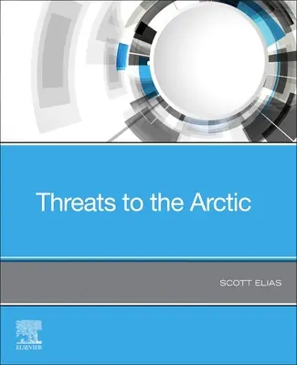 Amenazas para el Ártico - Threats to the Arctic