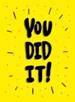 ¡Lo has conseguido! - Citas y afirmaciones ganadoras para celebrar, motivar y felicitar - You Did It! - Winning Quotes and Affirmations for Celebration, Motivation and Congratulation