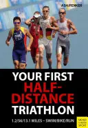 Su primer triatlón de media distancia - Your First Half-Distance Triathlon