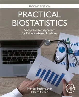 Bioestadística práctica - Un enfoque paso a paso para la medicina basada en la evidencia - Practical Biostatistics - A Step-by-Step Approach for Evidence-Based Medicine