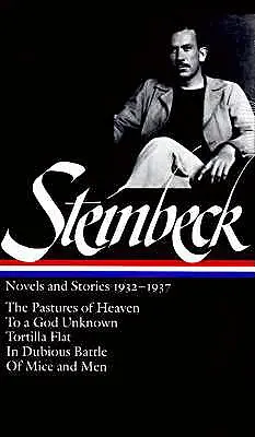 John Steinbeck: Novelas y cuentos 1932-1937 (Loa #72): Los Pastos del Cielo / A un Dios Desconocido / Tortilla Flat / En Batalla Dudosa / De Ratones y Yo - John Steinbeck: Novels and Stories 1932-1937 (Loa #72): The Pastures of Heaven / To a God Unknown / Tortilla Flat / In Dubious Battle / Of Mice and Me