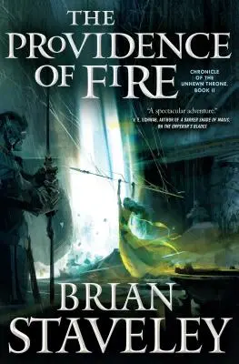 La Providencia del Fuego: Crónica del Trono sin Labrar, Libro II - The Providence of Fire: Chronicle of the Unhewn Throne, Book II