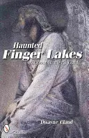 Finger Lakes embrujados - Haunted Finger Lakes