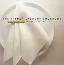 El libro de cocina French Laundry - The French Laundry Cookbook