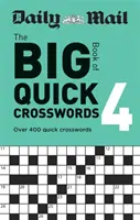 Daily Mail Gran Libro de Crucigramas Rápidos Volumen 4 - Daily Mail Big Book of Quick Crosswords Volume 4