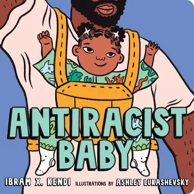 Libro de cartón antirracista para bebés - Antiracist Baby Board Book