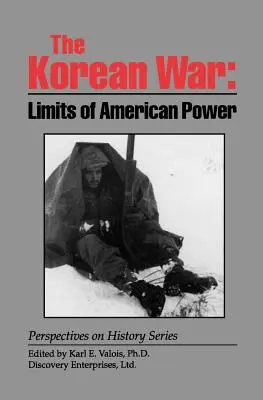 La Guerra de Corea: Límites del poder estadounidense - The Korean War: Limits of American Power