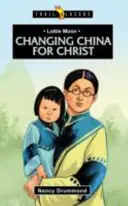 Lottie Moon: Cambiar China para Cristo - Lottie Moon: Changing China for Christ