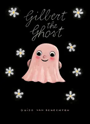 Gilbert el fantasma - Gilbert the Ghost