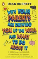 Por qué tus padres te están volviendo loco y qué hacer al respecto - EL LIBRO QUE TODOS LOS ADOLESCENTES NECESITAN LEER - Why Your Parents Are Driving You Up the Wall and What To Do About It - THE BOOK EVERY TEENAGER NEEDS TO READ