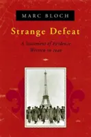 Extraña derrota: Una declaración de pruebas escrita en 1940 - Strange Defeat: A Statement of Evidence Written in 1940