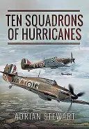 Diez escuadrones de huracanes - Ten Squadrons of Hurricanes