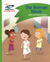 Planeta Lector - El esclavo romano - Verde: Comet Street Kids - Reading Planet - The Roman Slave - Green: Comet Street Kids