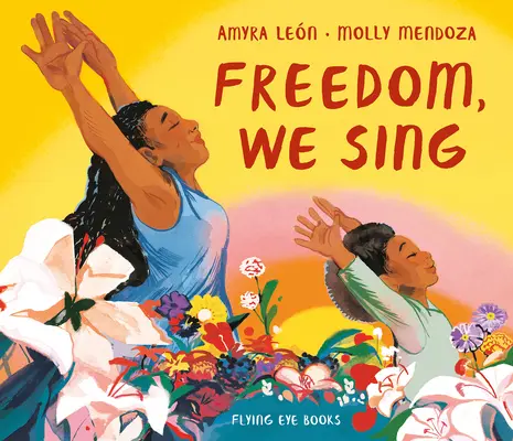 Libertad, Cantamos - Freedom, We Sing