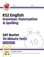 Nuevo KS2 English SAT Buster 10-Minute Tests: Grammar, Punctuation & Spelling - Foundation (para 2022) - New KS2 English SAT Buster 10-Minute Tests: Grammar, Punctuation & Spelling - Foundation (for 2022)