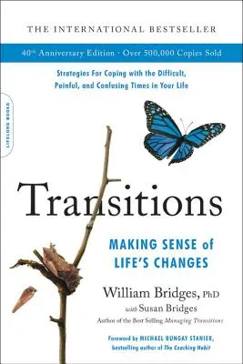 Transiciones: Cómo dar sentido a los cambios de la vida - Transitions: Making Sense of Life's Changes