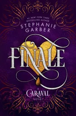 Final: Una novela de Caraval - Finale: A Caraval Novel