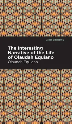 La interesante narración de la vida de Olaudah Equiano - The Interesting Narrative of the Life of Olaudah Equiano