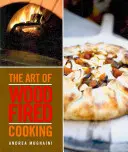 Arte de la cocina de leña - Art of Wood Fired Cooking