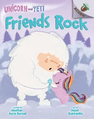 Los amigos molan: Un libro de bellotas (Unicornio y Yeti #3) (Library Edition), 3 - Friends Rock: An Acorn Book (Unicorn and Yeti #3) (Library Edition), 3