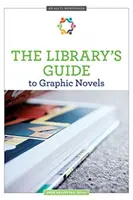 Guía de novelas gráficas de la biblioteca - The Library's Guide to Graphic Novels