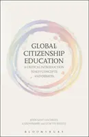 Educación para la ciudadanía mundial: Una introducción crítica a los conceptos y debates clave - Global Citizenship Education: A Critical Introduction to Key Concepts and Debates