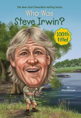 ¿Quién era Steve Irwin? - Who Was Steve Irwin?