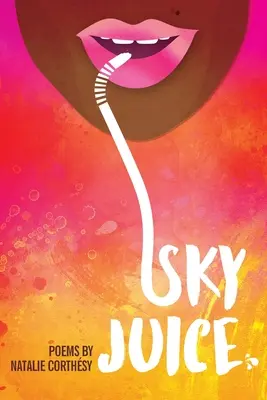 El jugo del cielo - Sky Juice