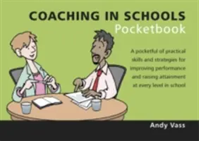 Coaching in Schools Pocketbook - Coaching en las escuelas de bolsillo - Coaching in Schools Pocketbook - Coaching in Schools Pocketbook
