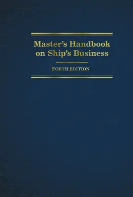 Manual del capitán sobre los negocios del barco - Master's Handbook on Ship's Business