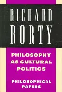 La filosofía como política cultural - Philosophy as Cultural Politics