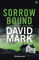 Sorrow Bound - 3ª novela de DS McAvoy - Sorrow Bound - The 3rd DS McAvoy Novel