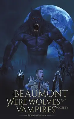 Sociedad de Hombres Lobo y Vampiros de Beaumont - Beaumont Werewolves and Vampires' Society