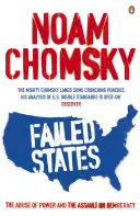 Estados fallidos - El abuso de poder y el asalto a la democracia - Failed States - The Abuse of Power and the Assault on Democracy