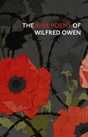 Poemas de guerra de Wilfred Owen - The War Poems of Wilfred Owen