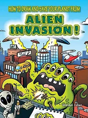 Cómo dibujar y salvar el planeta de la invasión alienígena - How to Draw and Save Your Planet from Alien Invasion!