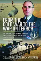 De la Guerra Fría a la Guerra contra el Terror: La historia personal de un armero e ingeniero de la RAF, de las armas nucleares a la desactivación de bombas - From the Cold War to the War on Terror: The Personal Story of an RAF Armourer and Engineer from Nuclear Weapons to Bomb Disposal