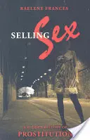 Vender sexo: Historia oculta de la prostitución - Selling Sex: A Hidden History of Prostitution