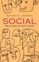 Social - Por qué nuestros cerebros están cableados para conectarse (Lieberman Matthew D. (University of California Los Angeles)) - Social - Why our brains are wired to connect (Lieberman Matthew D. (University of California Los Angeles))