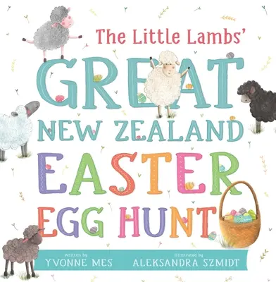 La gran caza del huevo de Pascua neozelandés de los corderitos - The Little Lambs' Great New Zealand Easter Egg Hunt