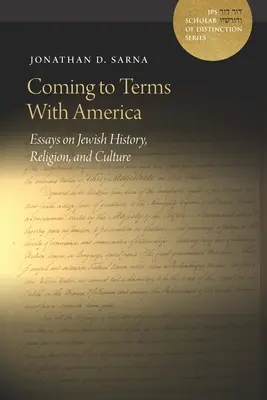 Coming to Terms with America: Ensayos sobre historia, religión y cultura judías - Coming to Terms with America: Essays on Jewish History, Religion, and Culture