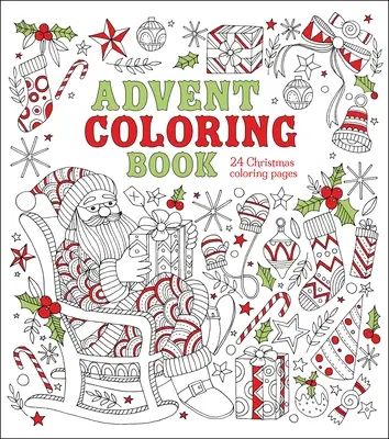 Libro de Adviento para colorear: 24 páginas navideñas para colorear - Advent Coloring Book: 24 Christmas Coloring Pages