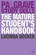 Manual del estudiante maduro - The Mature Student's Handbook