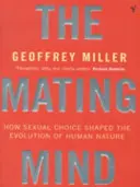 Mente de apareamiento: cómo la elección sexual configuró la evolución de la naturaleza humana - Mating Mind - How Sexual Choice Shaped the Evolution of Human Nature