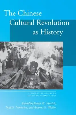 La revolución cultural china como historia - The Chinese Cultural Revolution as History