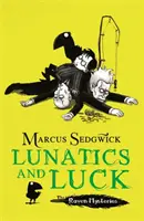 Misterios de Cuervos: Lunáticos y Suerte - Libro 3 - Raven Mysteries: Lunatics and Luck - Book 3