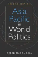 Asia-Pacífico en la política mundial - Asia Pacific in World Politics