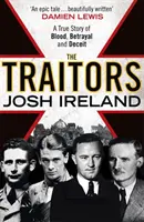 Los traidores: Una historia real de sangre, traición y engaño - The Traitors: A True Story of Blood, Betrayal and Deceit