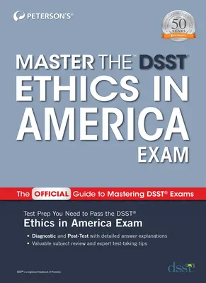 Dominar el examen Dsst de Ética en América - Master the Dsst Ethics in America Exam